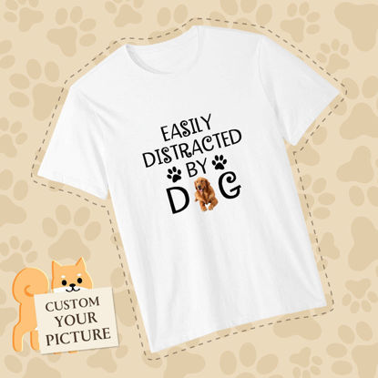 Picture of Easily Distracted by Dog Shirt Pet Lovers T-shirt