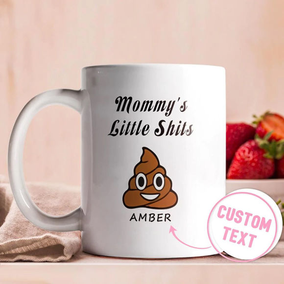 Bild von Personalisierte lustige Tasse Mommy's Little Shits Poop