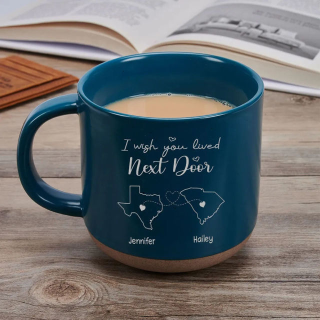 Picture of Personalized Name and State Ceramic Cup - I Wish We Lived Closed or  I Wish You Lived Next Door Mug - Personalized Long Distance Friendship Mug - Best Gifts for Friends, Family and Couple